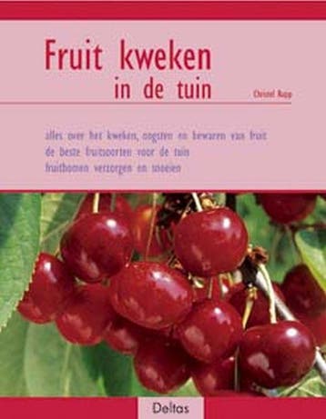 Fruit kweken in de tuin 9789044711905 C. Rupp, Verzenden, Gelezen, C. Rupp