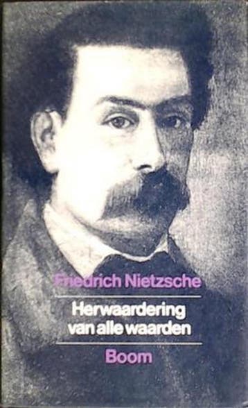 Herwaardering van alle waarden 9789060099643, Boeken, Verzenden, Gelezen, Friedrich Nietzsche