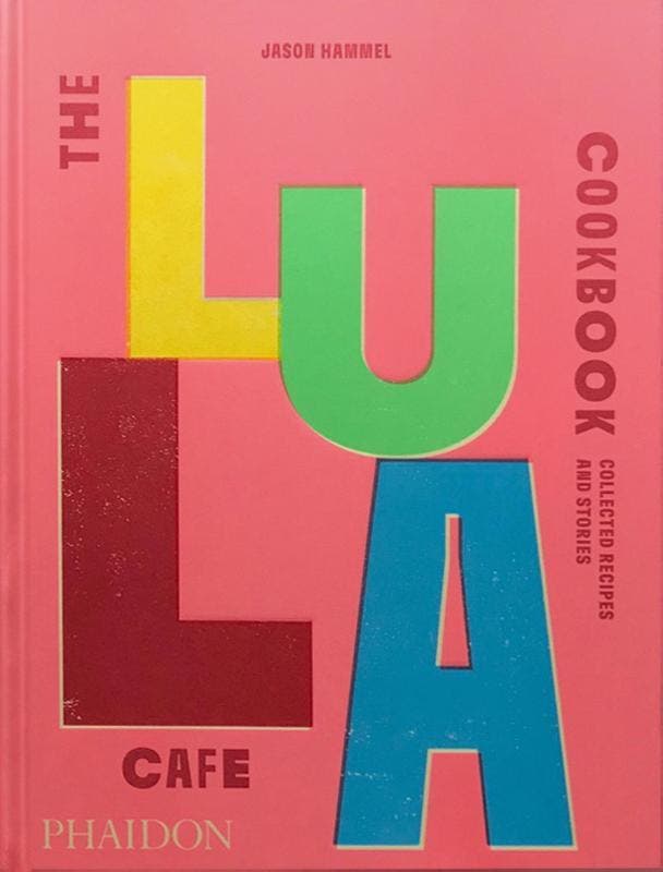 The Lula Cafe Cookbook | Jason Hammel | Nieuw, Livres, Livres Autre, Envoi