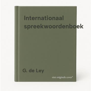 Internationaal spreekwoordenboek 9789002204562 G. de Ley, Boeken, Gelezen, Verzenden, G. de Ley, Nederlands