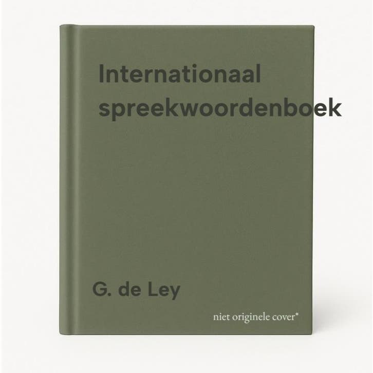 Internationaal spreekwoordenboek 9789002204562 G. de Ley, Boeken, Woordenboeken, Gelezen, Verzenden