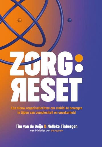 Zorg:Reset | Tim Geijn; Nelleke Tinbergen | Nieuw, Verzenden, Nieuw, Tim Geijn; Nelleke Tinbergen