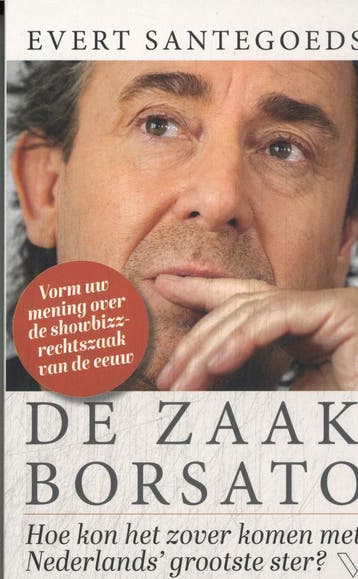 De Zaak Borsato 9789083597508 Evert Santegoeds, Verzenden, Evert Santegoeds