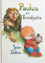 PAULUS EN EUCALYPTA 9789025832735 Jean Dulieu, Verzenden, Jean Dulieu