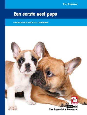 Over dieren Een eerste nest pups / Over dieren 9789058216267, Verzenden, Paul Overgaauw