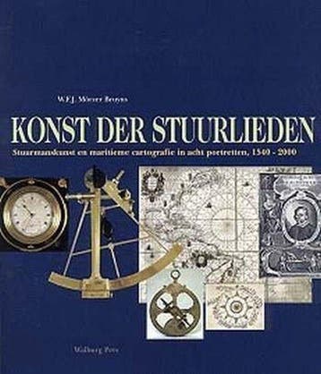 KONST DER STUURLIEDEN. STUURMANSKUNST EN 9789060116241, Boeken, Verzenden, Gelezen, W.F.J. Morzer Bruyns