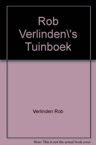 Rob Verlindens tuinboek / Bloemen en planten 9789051213867, Verzenden, Rob Verlinden