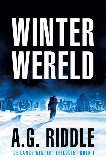Winterwereld / De Lange Winter-Trilogie / 1 9789083073101, Boeken, Verzenden, Gelezen, A.G. Riddle
