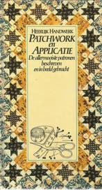 Heerlijk Handwerk / Patchwork en Applicatie 9789027492937, Verzenden, Gelezen, A. van Dael-Schouten