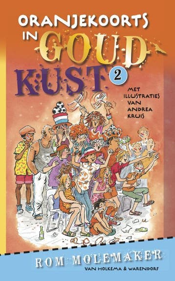 Oranjekoorts in Goudkust / Goudkust / 2 9789047503774, Verzenden, Gelezen, Rom Molemaker