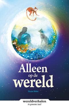 Alleen op de wereld / Wereldverhalen 9789086964918, Verzenden, Gelezen, Hector Malot
