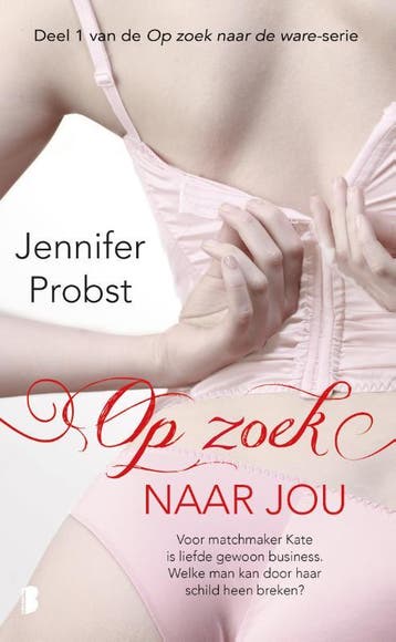 Op zoek naar jou / Op zoek naar de ware / 1 9789022569313, Verzenden, Jennifer Probst