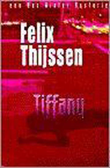 Tiffany / Een Max Winter-mysterie 9789024533879, Verzenden, Gelezen, Felix Thijssen