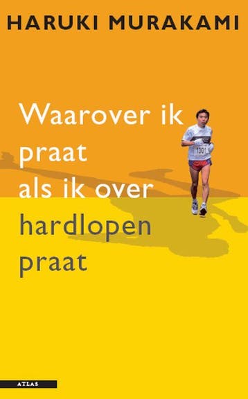Waarover ik praat als ik over hardlopen praat 9789045013473, Verzenden, Gelezen, Haruki Murakami