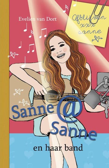 Sanne@Sanne en haar band / Sanne @ Sanne / 3 9789026622403, Verzenden, Evelien van Dort