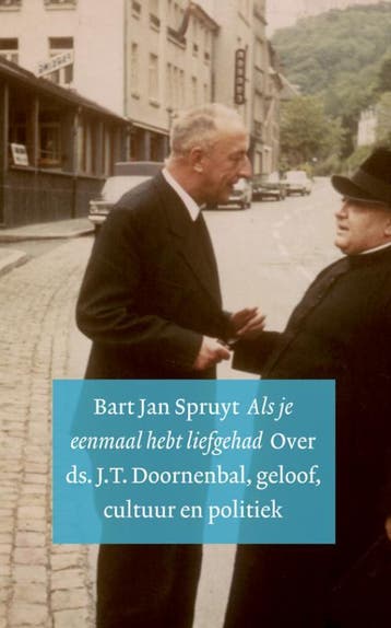 Als je eenmaal hebt liefgehad 9789023924111 Bart Jan Spruyt, Verzenden, Zo goed als nieuw, Bart Jan Spruyt