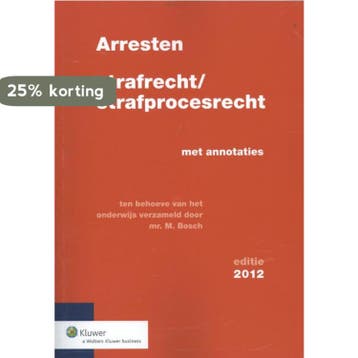 Arresten strafrecht en strafprocesrecht 9789013100853, Verzenden, M. Bosch
