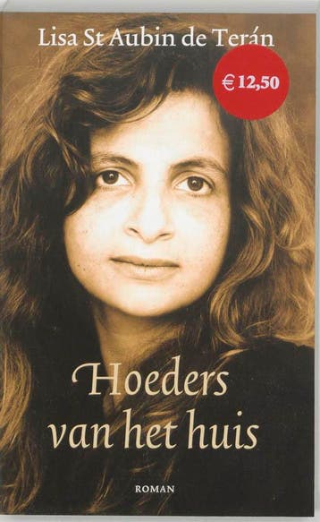 Hoeders van het huis 9789029074902 L. Saint Aubin de Teran, Verzenden, L. Saint Aubin de Teran