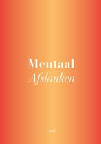 Mentaal Afslanken 9789090340739 Claude, Boeken, Verzenden, Zo goed als nieuw, Claude