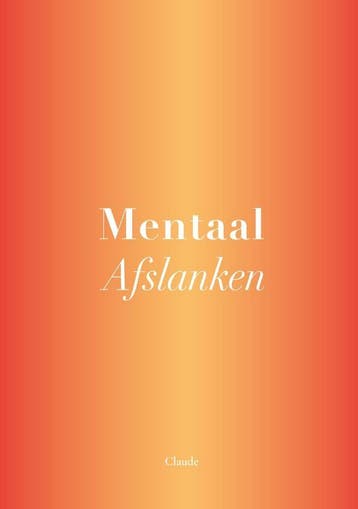 Mentaal Afslanken 9789090340739 Claude, Verzenden, Zo goed als nieuw, Claude