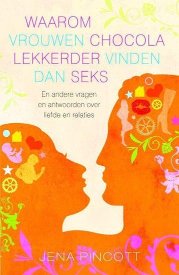 Waarom Vrouwen Chocola Lekkerder Vinden Dan Seks - Pincott, Verzenden, Nieuw