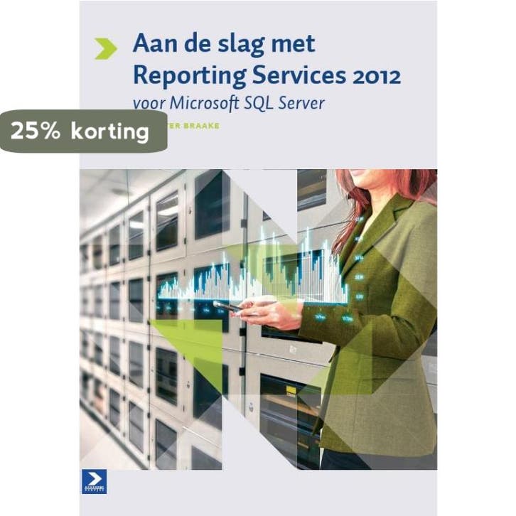 Aan de slag met reporting services 2012 voor MS SQL server, Boeken, Schoolboeken, Zo goed als nieuw, Verzenden