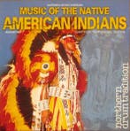 Various - Music Of The Native American Indians - Northern Dr, Verzenden