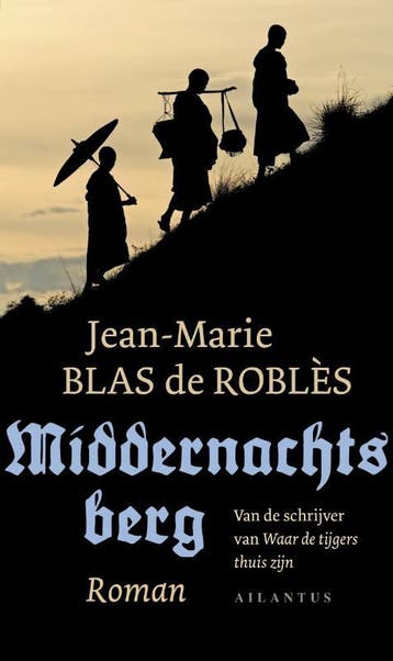 Middernachtsberg 9789089530646 Jean-Marie Blas de Robles, Verzenden, Gelezen, Jean-Marie Blas de Robles