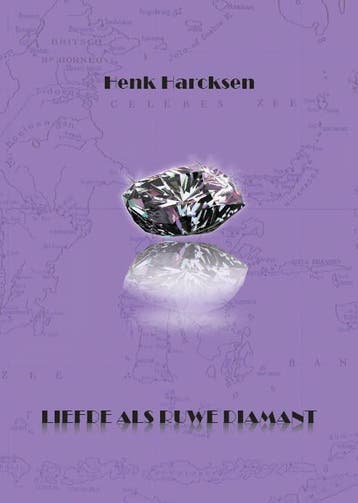 Liefde als ruwe diamant 9789491872129 Henk Harcksen, Verzenden, Henk Harcksen