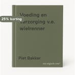 Voeding en verzorging v.e. wielrenner 9789070763046, Verzenden, Gelezen, Piet Bakker
