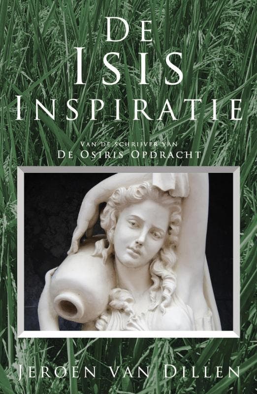 De Isis Inspiratie 9789081579025 Jeroen van Dillen, Boeken, Romans, Gelezen, Verzenden
