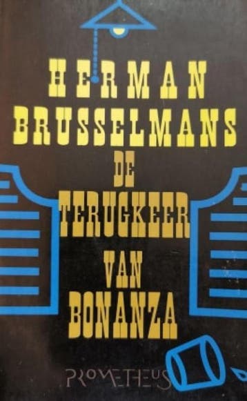 De terugkeer van Bonanza / Guggenheimer / 1 9789053333242, Boeken, Verzenden, Gelezen, Herman Brusselmans