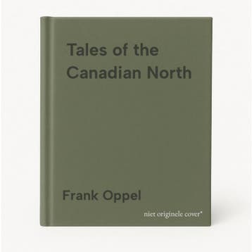 Tales of the Canadian North 9780890097977 Frank Oppel, Verzenden, Frank Oppel