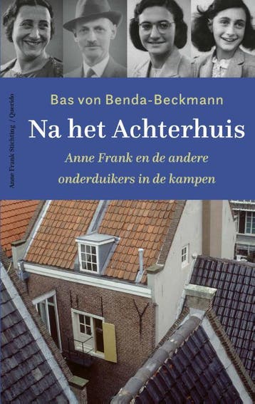 Na het Achterhuis 9789021470719 Bas von Benda-Beckmann, Verzenden, Gelezen, Bas von Benda-Beckmann