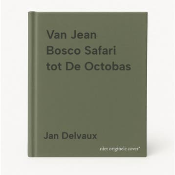 Van Jean Bosco Safari tot De Octobas 9789464008210, Verzenden, Jan Delvaux