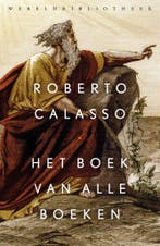 Het boek van alle boeken 9789028451230 Roberto Calasso, Boeken, Verzenden, Gelezen, Roberto Calasso