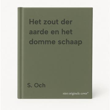 Het zout der aarde en het domme schaap 9789052402970 S. Och, Verzenden, Gelezen, S. Och