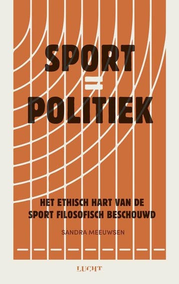 Sport = Politiek 9789493272996 Sandra Meeuwsen, Verzenden, Zo goed als nieuw, Sandra Meeuwsen