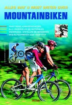 Alles wat u moet weten over mountainbiken 9789044721607, Verzenden, F. Haymann