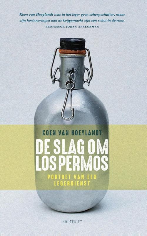De slag om Los Permos 9789089244703 Koen Van Hoeylandt, Boeken, Romans, Zo goed als nieuw, Verzenden