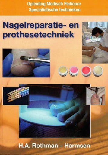 Nagelreparatie- en prothesetechniek 9789081921800, Boeken, Verzenden, Zo goed als nieuw, H.A. Rothman-Harmsen