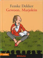Gewoon, Marjolein / Bikkels 9789048701452 Femke Dekker, Verzenden, Zo goed als nieuw, Femke Dekker