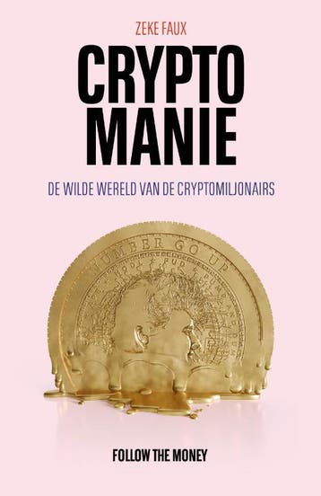 Cryptomanie 9789083196091 Zeke Faux, Verzenden, Zeke Faux