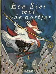 Een Sint met rode oortjes 9789054610359 Bettie Elias, Boeken, Verzenden, Zo goed als nieuw, Bettie Elias
