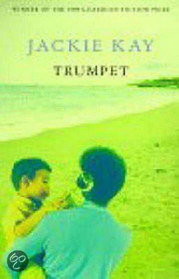 Trumpet 9780330331463 Jackie Kay, Verzenden, Jackie Kay