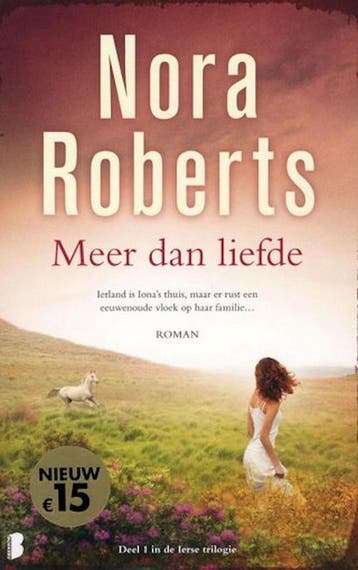 Ierse trilogie 1 - Meer dan liefde 9789022581544, Boeken, Verzenden, Zo goed als nieuw, Nora Roberts