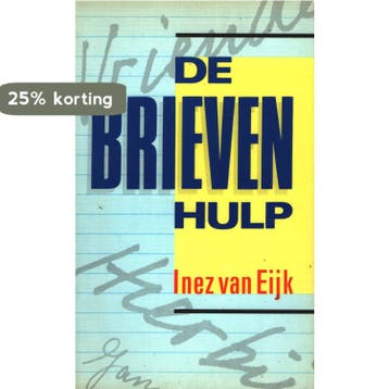 BRIEVENHULP 9789025466114 Inez van Eijk, Verzenden, Inez van Eijk