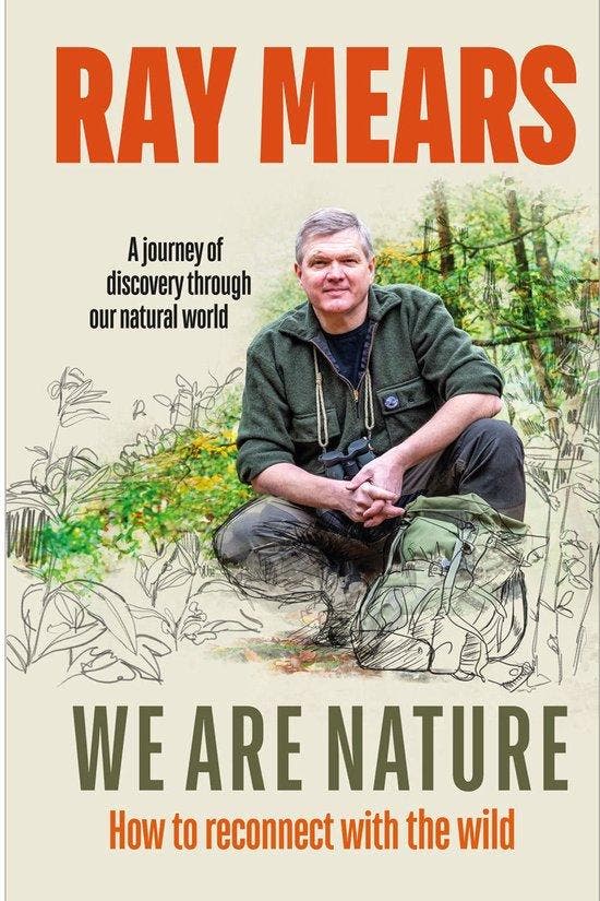 Ray Mears We are nature - How to reconnect with the Wild, Livres, Langue | Anglais, Envoi