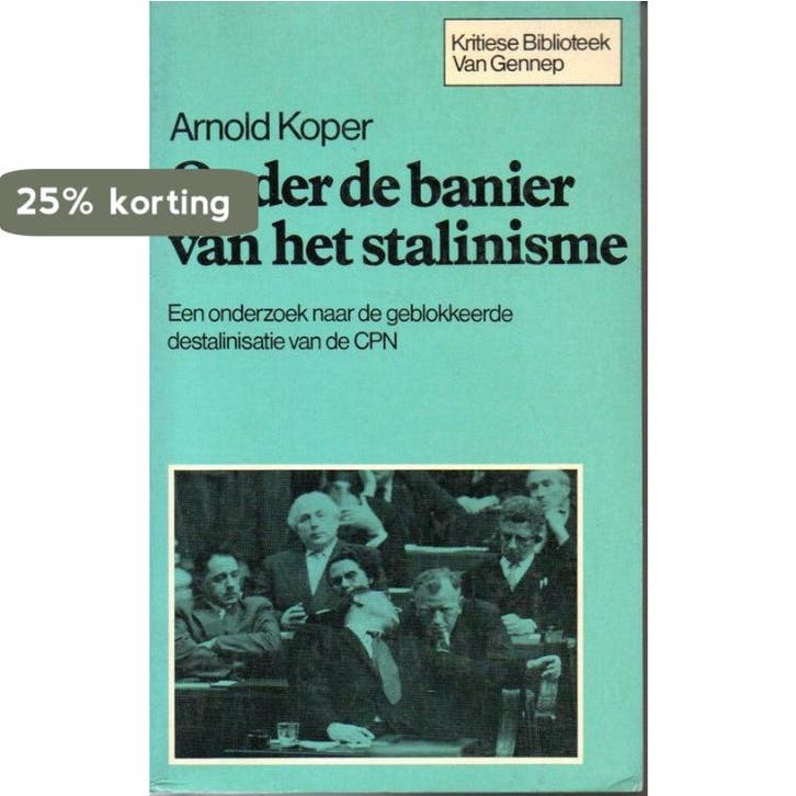 Onder de banier van het stalinisme 9789060125526 Koper, Livres, Politique & Société, Envoi