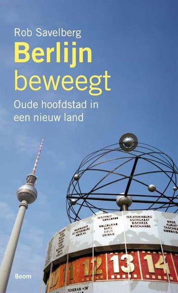 Berlijn beweegt 9789085065975 R. Savelberg, Verzenden, Gelezen, R. Savelberg